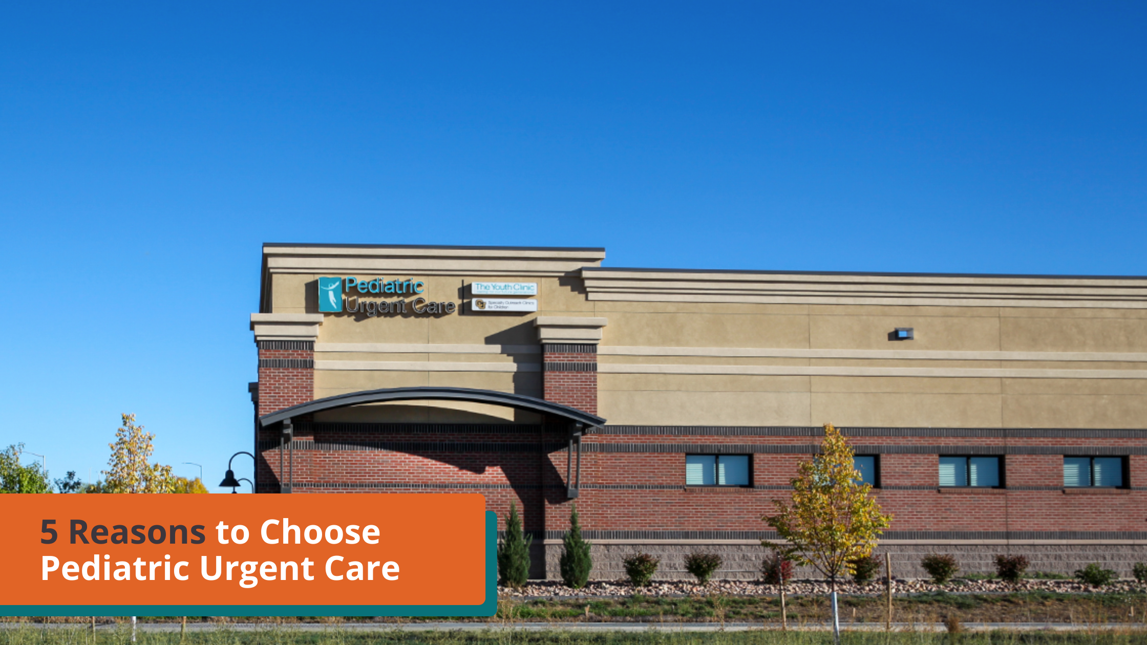 5 Reasons to Choose Pediatric Urgent Care of Northern Colorado for Your Child's Urgent Medical Needs